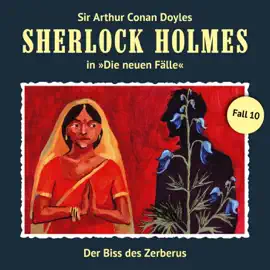 Der Biss des Zerberus: Sherlock Holmes - Die neuen Fälle 10