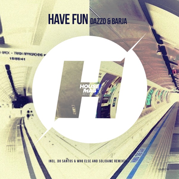 Have Fun Remixes - Single