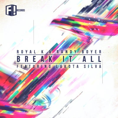 Break It All (feat. Lakota Silva) - Single