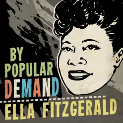 By Popular Demand: Ella Fitzgerald - Ella Fitzgerald