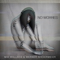 No Worries - Single - Mia Wallace & Werner Niedermeier