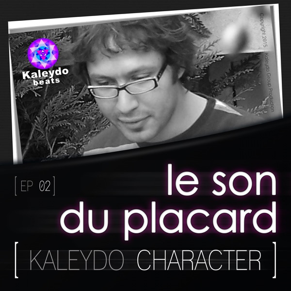 Kaleydo Character: Le Son Du Placard2 - Single