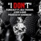 I Don't (feat. Self Thuggah, Si Ray & Adhd) - Teq.no.cali.t lyrics