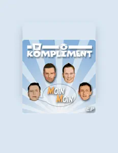 收听 Kompliment、观看音乐视频、阅读小传、查看巡演日期等 ！