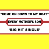 Every Mother's Son - Come On Down To My Boat (Long Island Sound Mix)