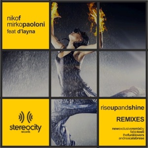 Rise Up & Shine (Remixes) [feat. D'layna] - Single