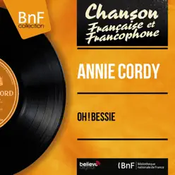 Oh ! Bessie (feat. Jerry Mengo et son orchestre) [Mono Version] - EP - Annie Cordy
