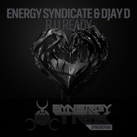 R U Ready - Single - Energy Syndicate & Djay D