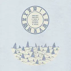 Empire! Empire! (I Was a Lonely Estate) / Rika - Single - Empire! Empire! (I Was a Lonely Estate)