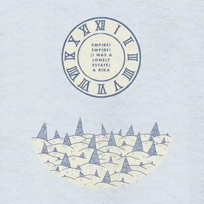 Empire! Empire! (I Was a Lonely Estate) / Rika - Single - Empire! Empire! (I Was a Lonely Estate) Empire! Empire! (I Was a Lonely Estate) / Rika - Single - Empire! Empire! (I Was a Lonely Estate)