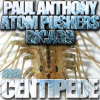 Centipede - Single - Paul Anthony, Atom Pushers & Ricard