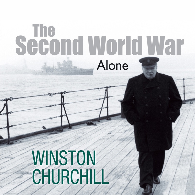 The Second World War: Alone (Unabridged)