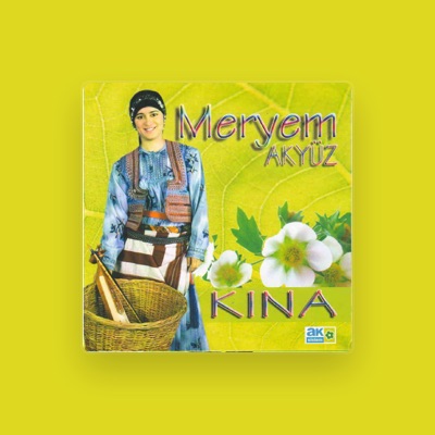 Listen to Meryem Akyüz, watch music videos, read bio, see tour dates & more!