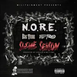 Slime Season (feat. Big Tune & A$AP Ferg) - Single - N.o.r.e. Slime Season (feat. Big Tune & A$AP Ferg) - Single - N.o.r.e.