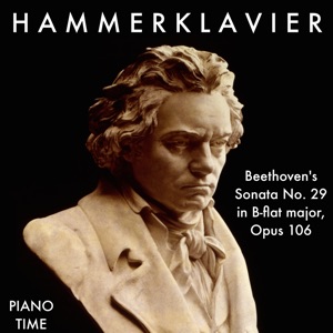 Piano Sonata No. 29 in B-Flat Major, Op. 106 "Hammerklavier"