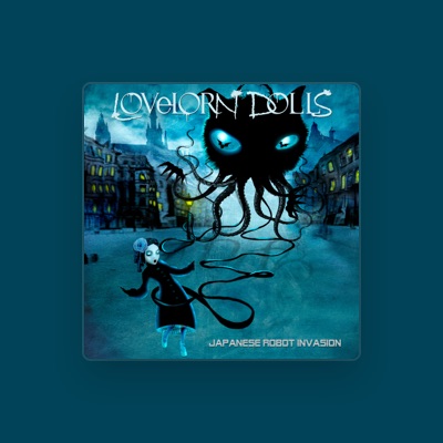 Listen to Lovelorn Dolls, watch music videos, read bio, see tour dates & more!