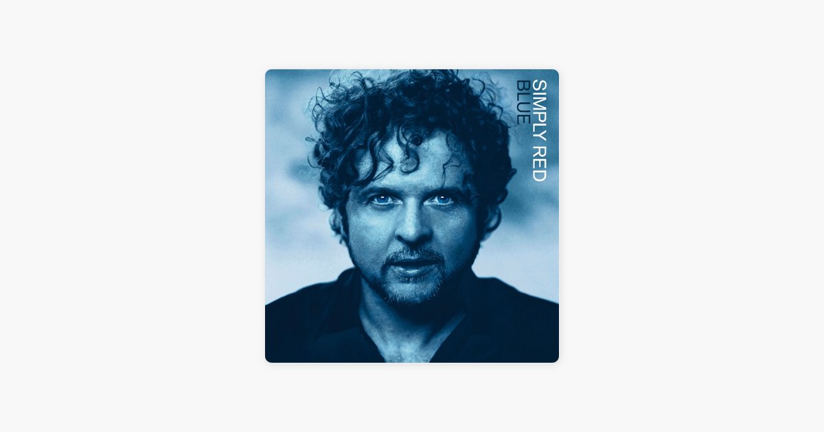 Blue - Album by Simply Red - Apple Music