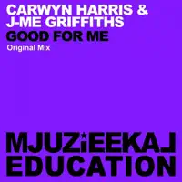 Me Griffiths - Good for Me — Carwyn Harris & J