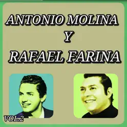 Éxitos de Antonio Molina y Rafael Farina, Vol. 2 - Antonio Molina