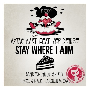 Stay Where I Aim (feat. Zep Denise) - EP