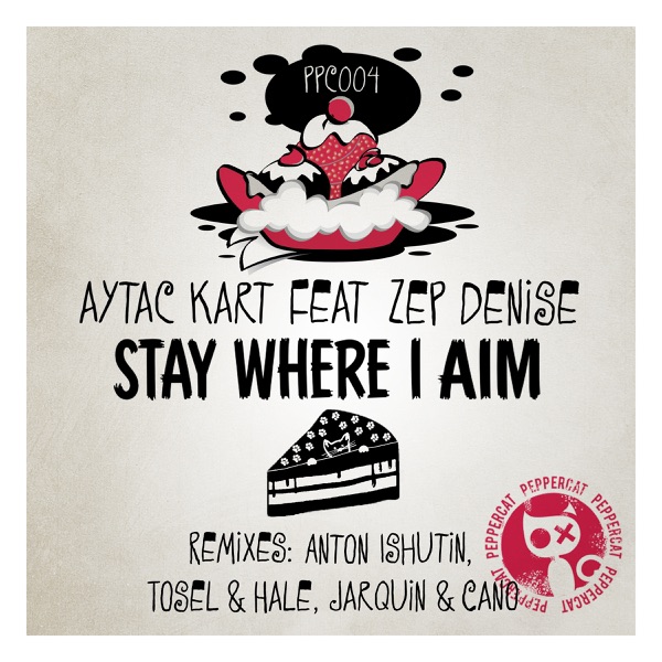 Stay Where I Aim (feat. Zep Denise) - EP