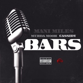 Bars (feat. Murda Mook & Cassidy) Mani Miles