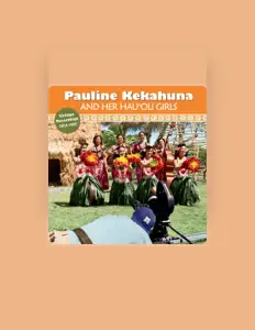Listen to Pauline Kekahuna and her Hau'oli Girls, watch music videos, read bio, see tour dates & more!