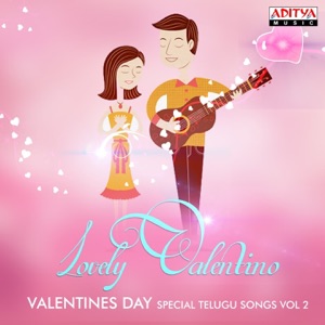 Lovely Valentino, Vol. 2 (Valentines Day Special Telugu Songs)