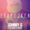 Badpojken - Johnny G (The Guidetti Song)