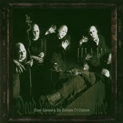 Dead Lovers Sarabande - Sopor Aeternus Dead Lovers Sarabande - Sopor Aeternus