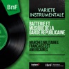 Batterie et musique de la Garde républicaine, François-Julien Brun & Raymond Richard
