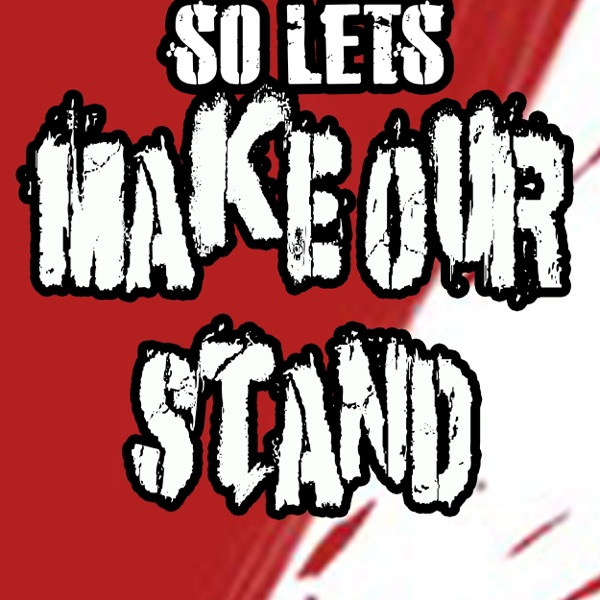 So Let's Make Our Stand