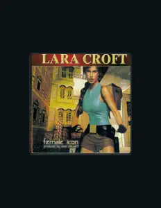 Hör dir Lara Croft an, schau dir Musikvideos an, lies die Biografie, finde Tourdaten und mehr!