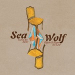 Sea Wolf - I Made a Resolution