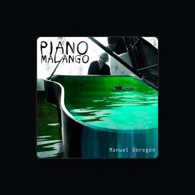 Listen to Manuel Obregón, watch music videos, read bio, see tour dates & more!