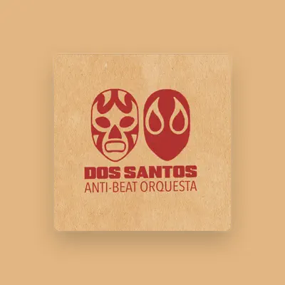 Listen to Dos Santos Anti-Beat Orquesta, watch music videos, read bio, see tour dates & more!
