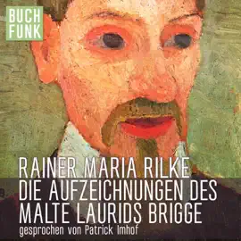 Die Aufzeichnungen des Malte Laurids Brigge