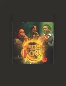 Listen to Ministério Ardendo em Fogo, watch music videos, read bio, see tour dates & more!