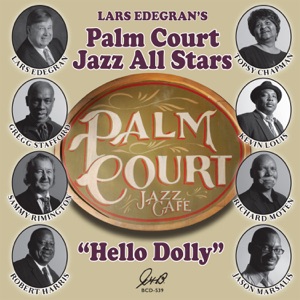 Hello Dolly (feat. Gregg Stafford, Sammy Rimington, Jason Marsalis, Richard Moten & Robert Harris)
