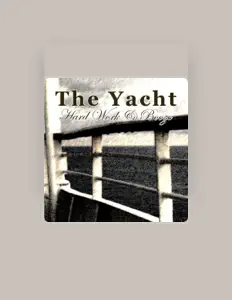 Listen to The Yacht, watch music videos, read bio, see tour dates & more!