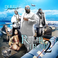 Realer Than Trap 2 - DJ Rell