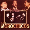 Los Morochucos - Todos Vuelven