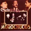 Los Morochucos - Todos Vuelven