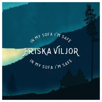 In my sofa I'm safe - Single - Friska Viljor