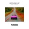 Tijuana (feat. AJ Hernz) - Ground Up lyrics