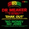 Shak Out (feat. Astroid Boys & Joe Peng) - Dr Meaker lyrics