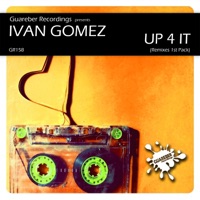 Up 4 It (Remixes 1st Pack) - Single - Ivan Gomez