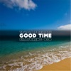 Good Time (feat. Oso) - Single