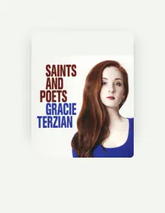 Gracie Terzianを聴いたり、ミュージックビデオを鑑賞したり、経歴やツアー日程などを確認したりしましょう！