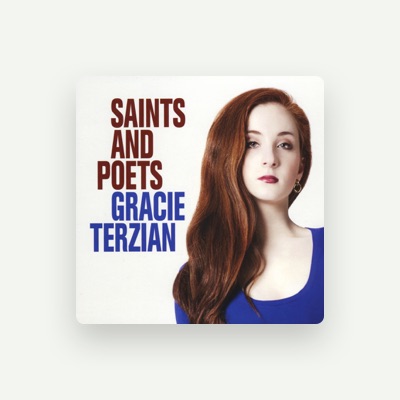 Listen to Gracie Terzian, watch music videos, read bio, see tour dates & more!